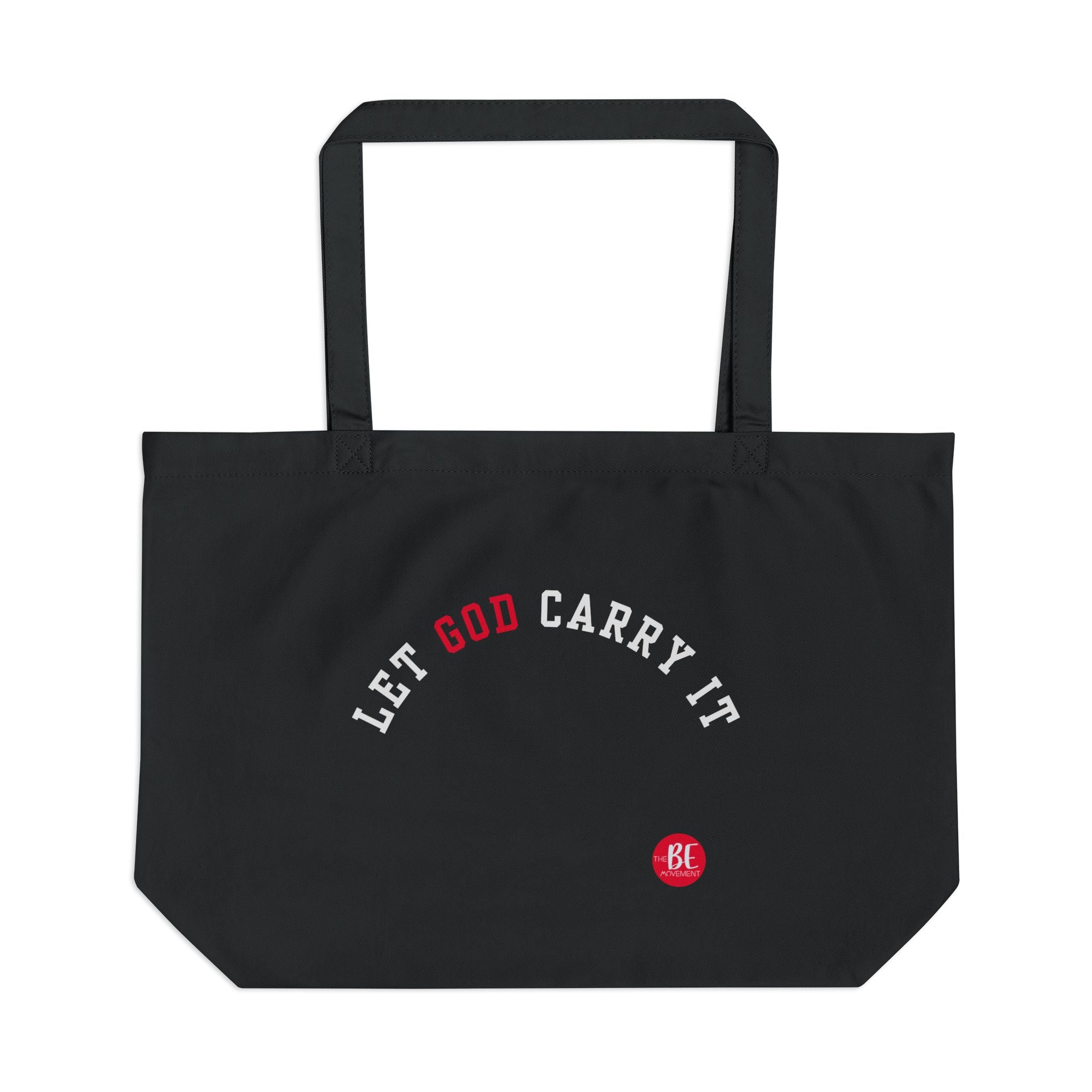 Let God Carry it Tote