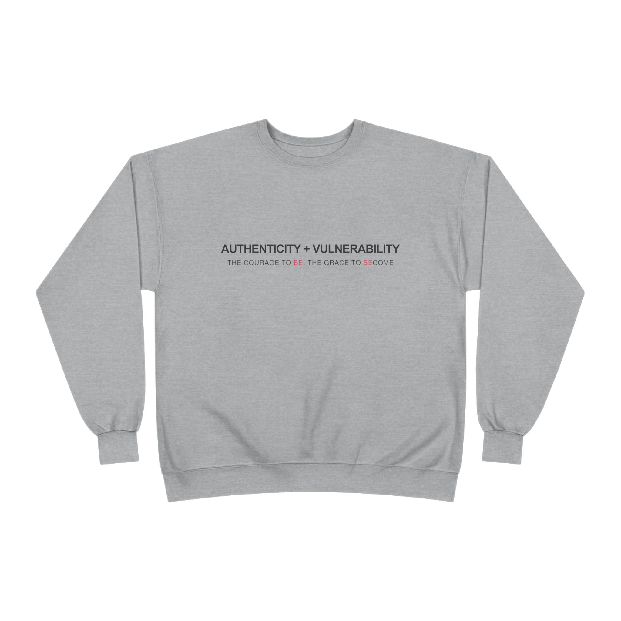 Authenticity + Vulnerability Crewneck Sweatshirt