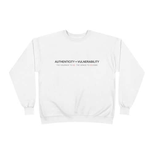 Authenticity + Vulnerability Crewneck Sweatshirt